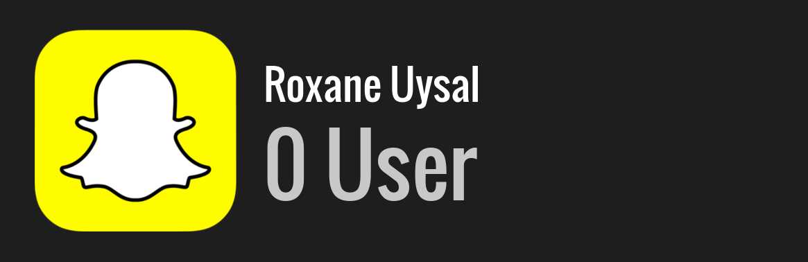 Roxane Uysal snapchat