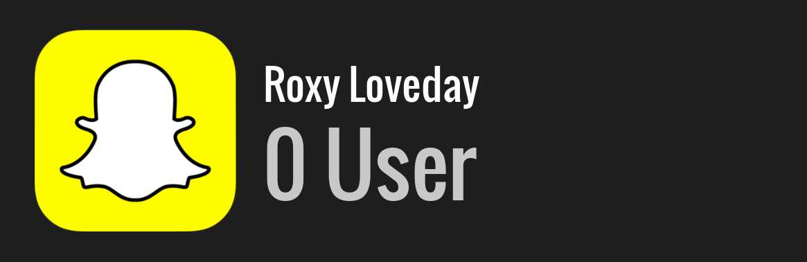 Roxy Loveday snapchat