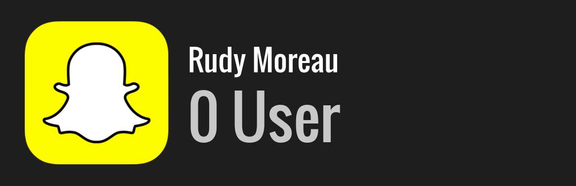 Rudy Moreau snapchat