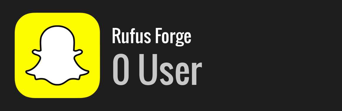 Rufus Forge snapchat