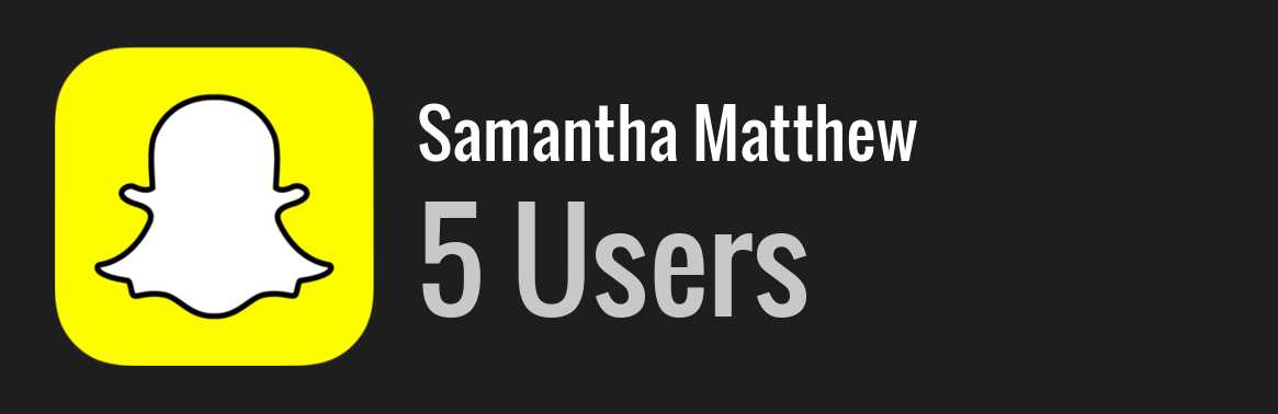 Samantha Matthew snapchat