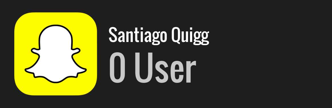 Santiago Quigg snapchat