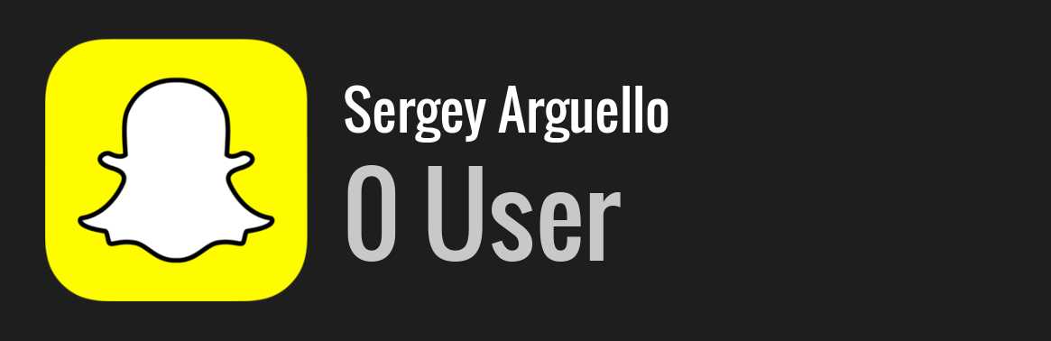 Sergey Arguello snapchat
