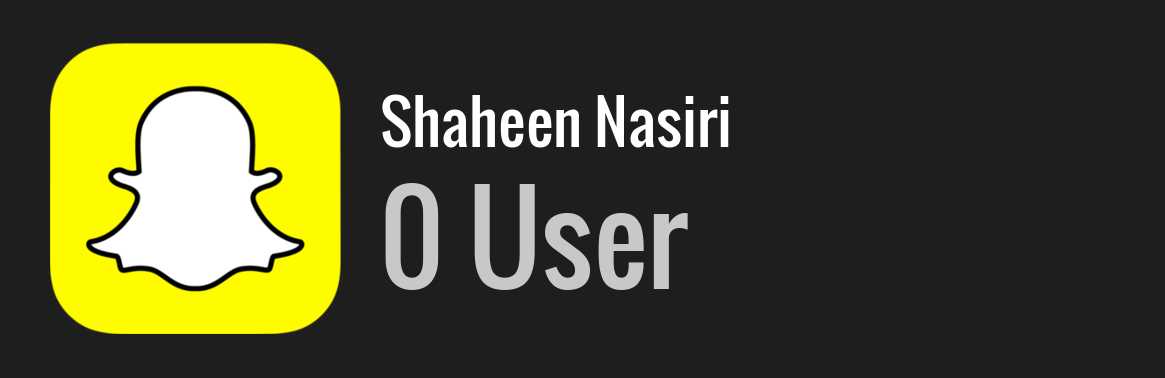 Shaheen Nasiri snapchat