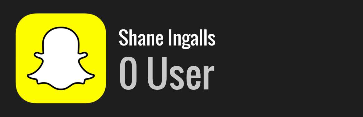 Shane Ingalls snapchat
