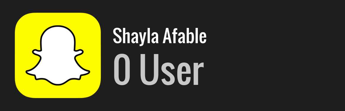 Shayla Afable snapchat