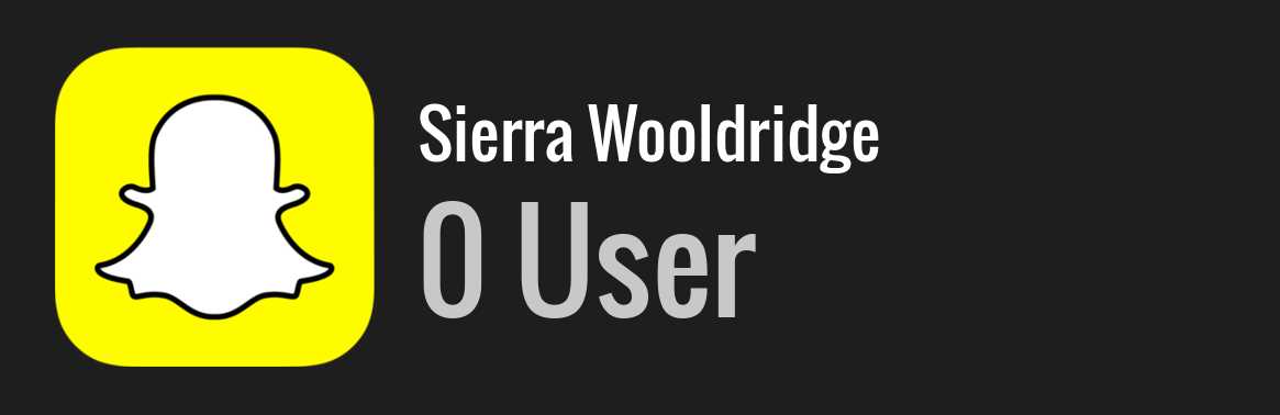 Sierra Wooldridge snapchat