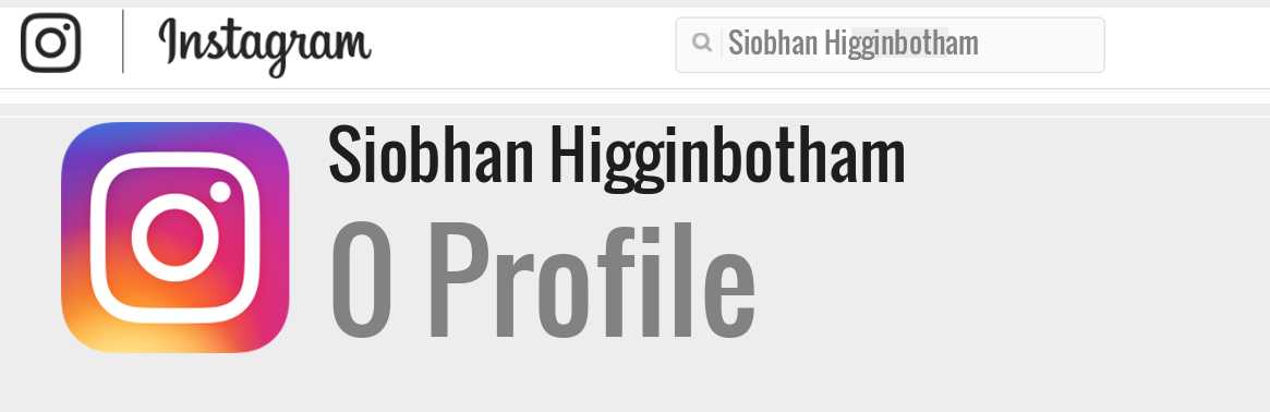 Siobhan Higginbotham instagram account