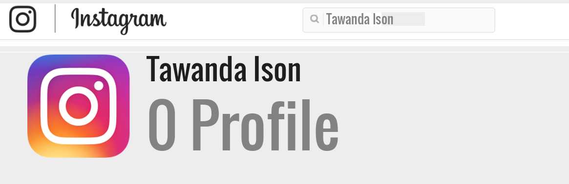 Tawanda Ison instagram account