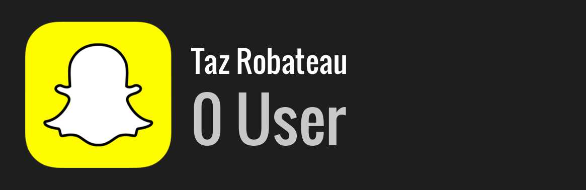 Taz Robateau snapchat