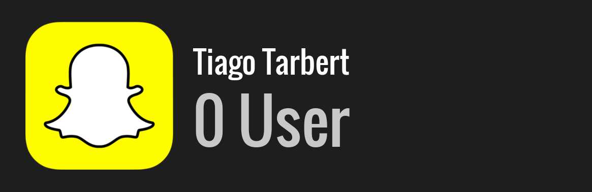 Tiago Tarbert snapchat
