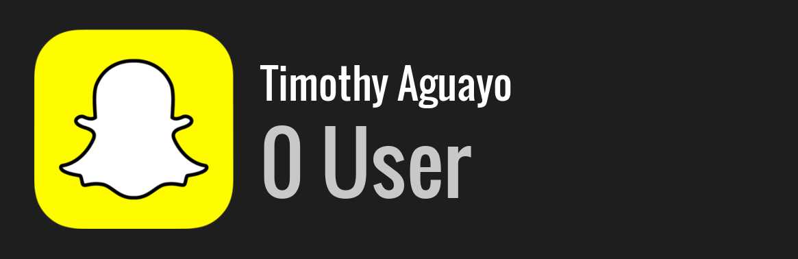 Timothy Aguayo snapchat