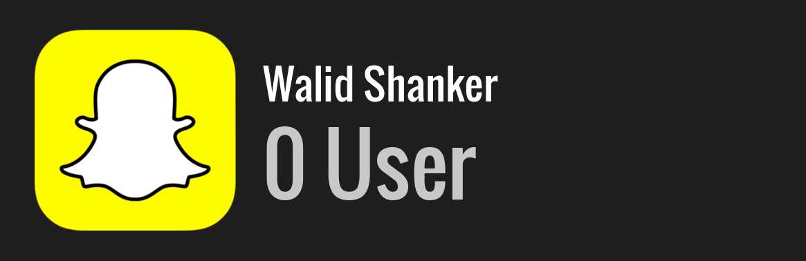 Walid Shanker snapchat