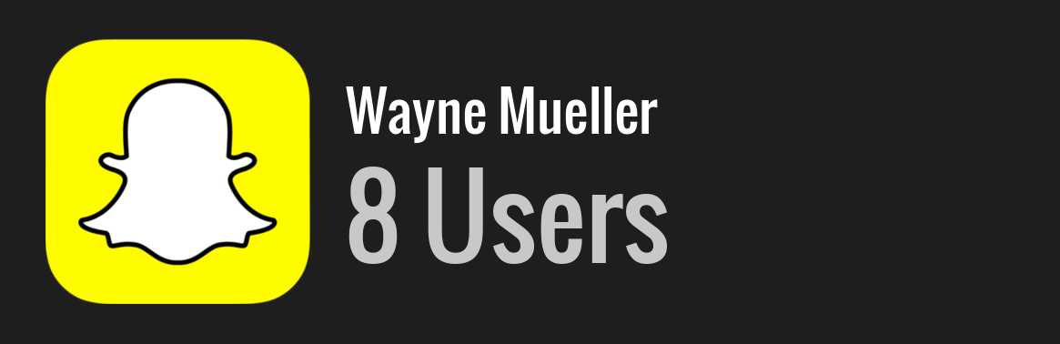 Wayne Mueller snapchat