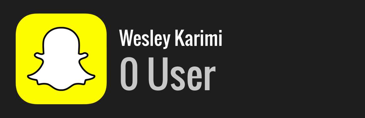 Wesley Karimi snapchat