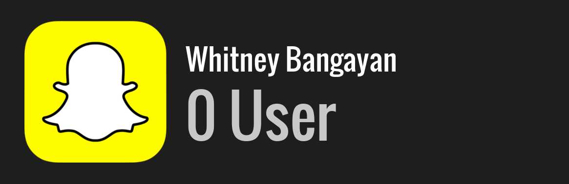 Whitney Bangayan snapchat