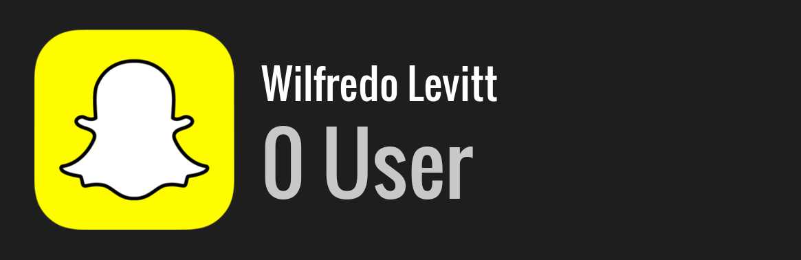 Wilfredo Levitt snapchat