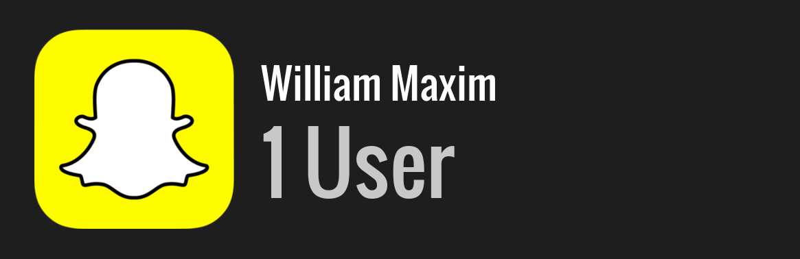 William Maxim snapchat