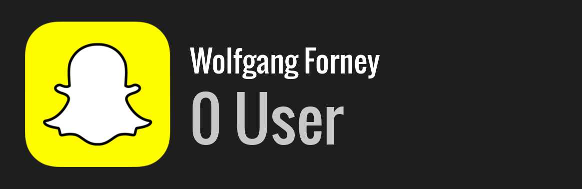 Wolfgang Forney snapchat