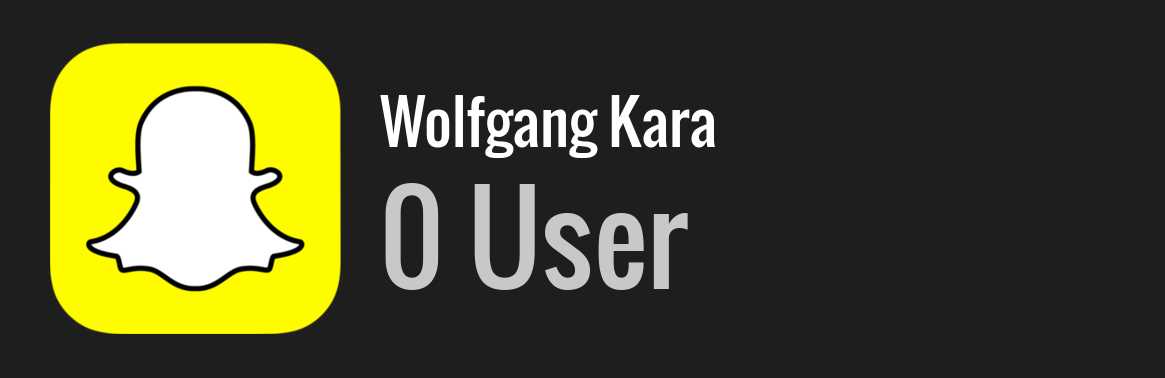 Wolfgang Kara snapchat