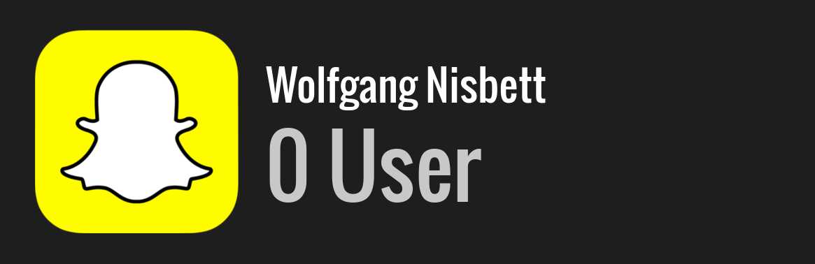 Wolfgang Nisbett snapchat