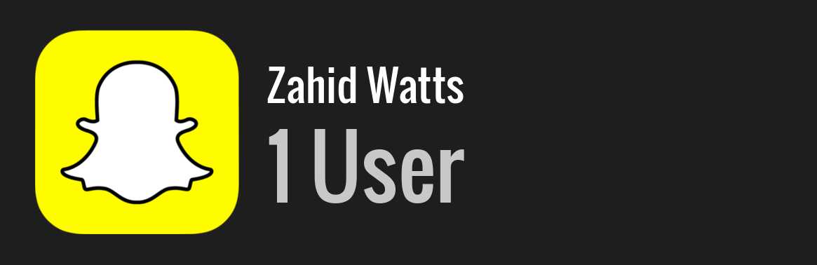 Zahid Watts snapchat